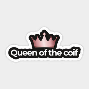 Queen of the Coif Sticker